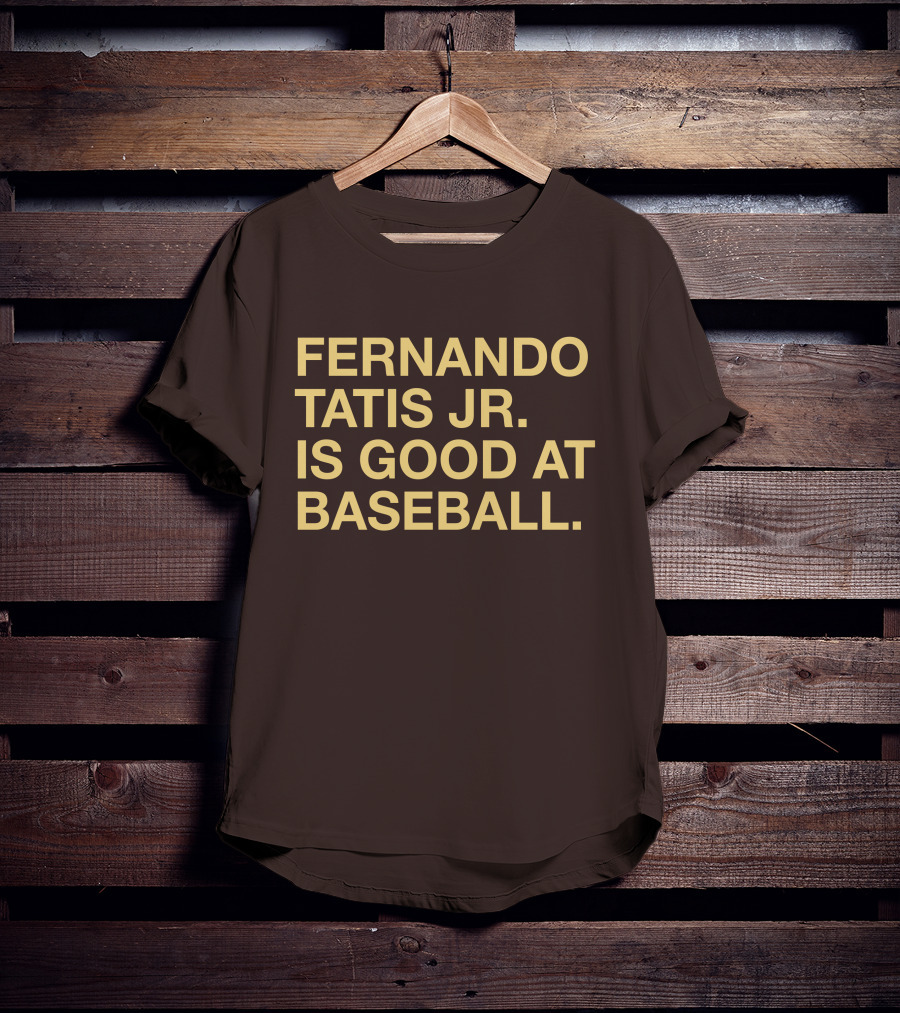 Fernando Tatis Jr Is Good At Baseball Erik Comm T-Shirt