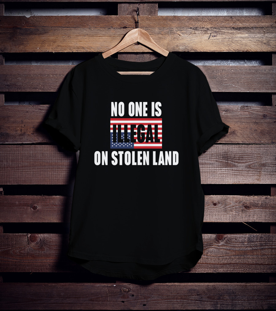 No One Is Illegal On Stolen Land American Flag Indigenous T-Shirt