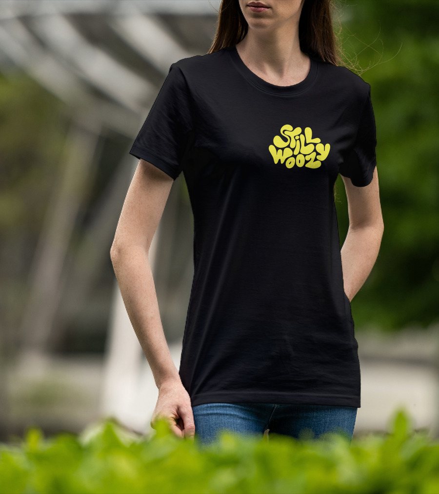Still Woozy Yellow Text Merch T-Shirt