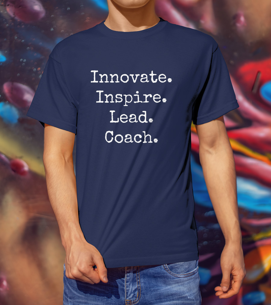 Innovate Inspire Lead Coach Weston Kieschnick T-Shirt