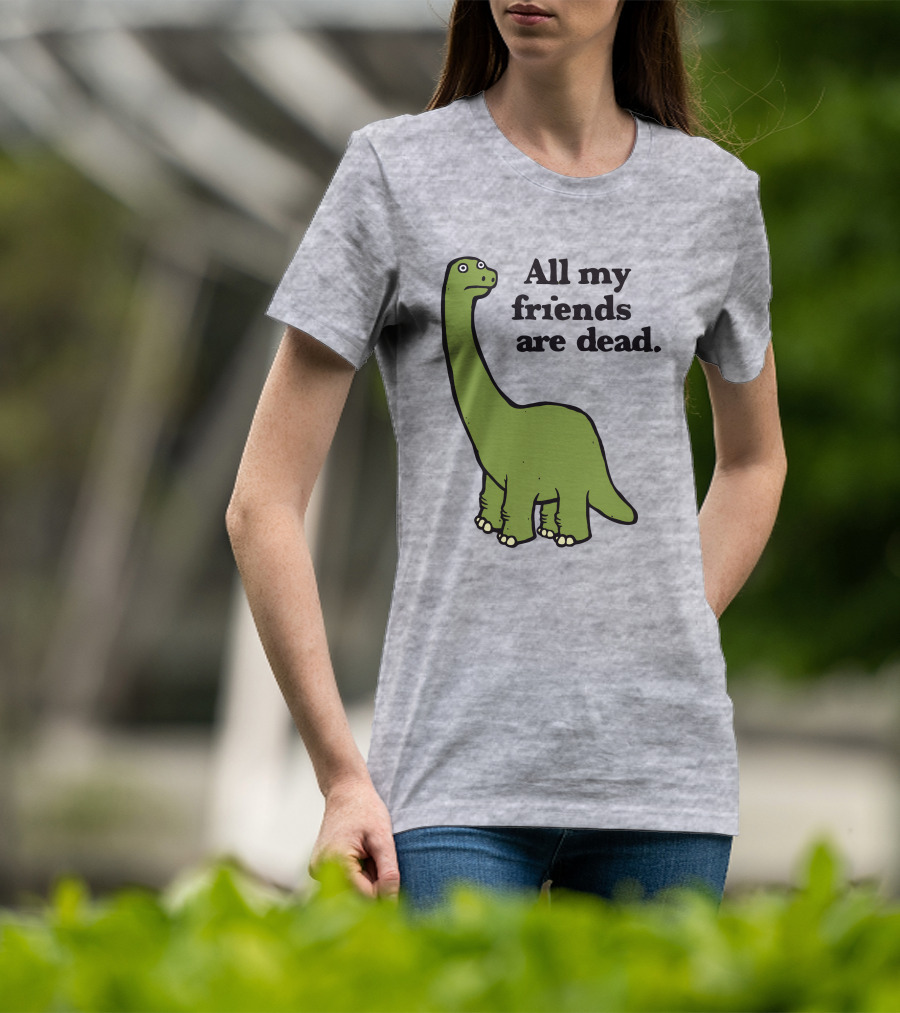 All My Friends Are Dead Dinosaur Gofroles Ripple Junction T-Shirt