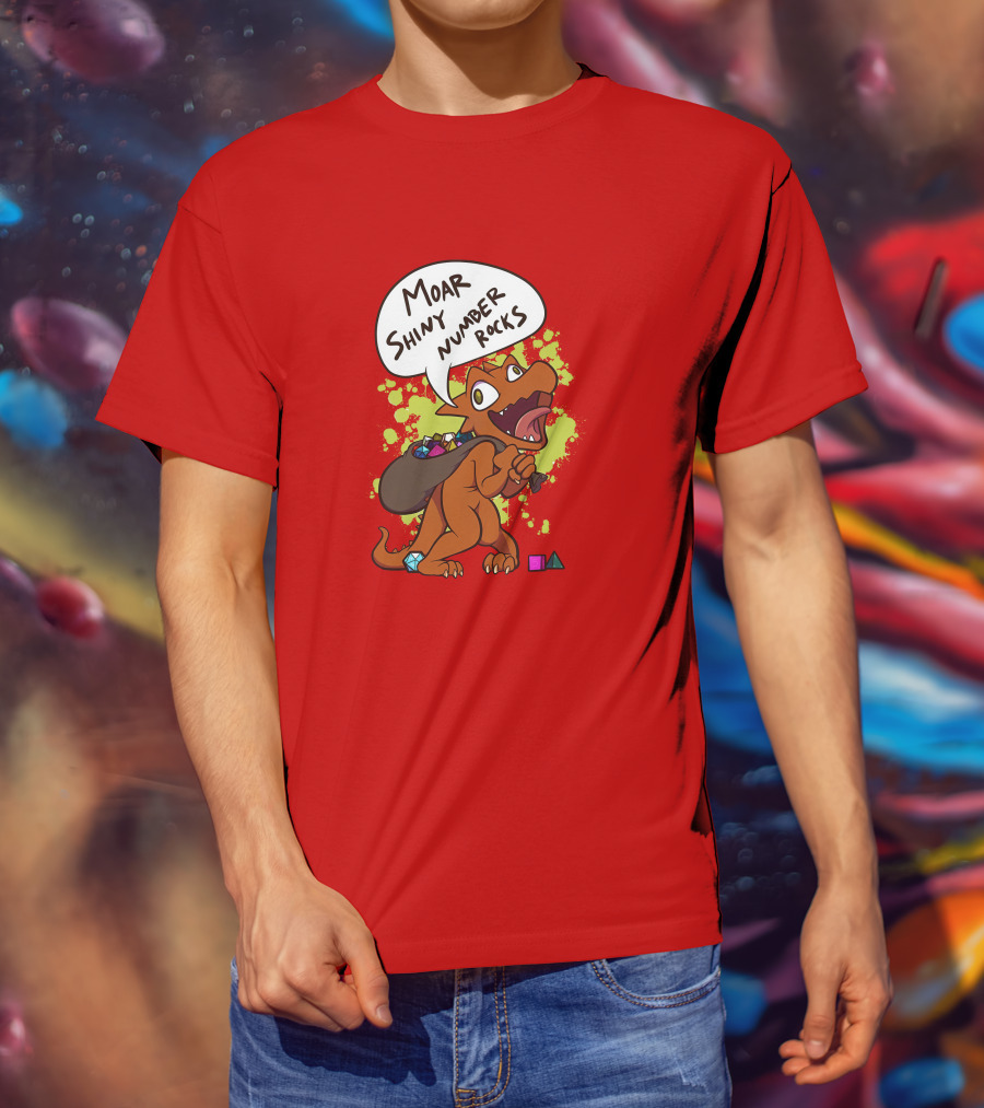 Moar Shiny Number Rocks DnD Dice Dragon Enthusiast T-Shirt