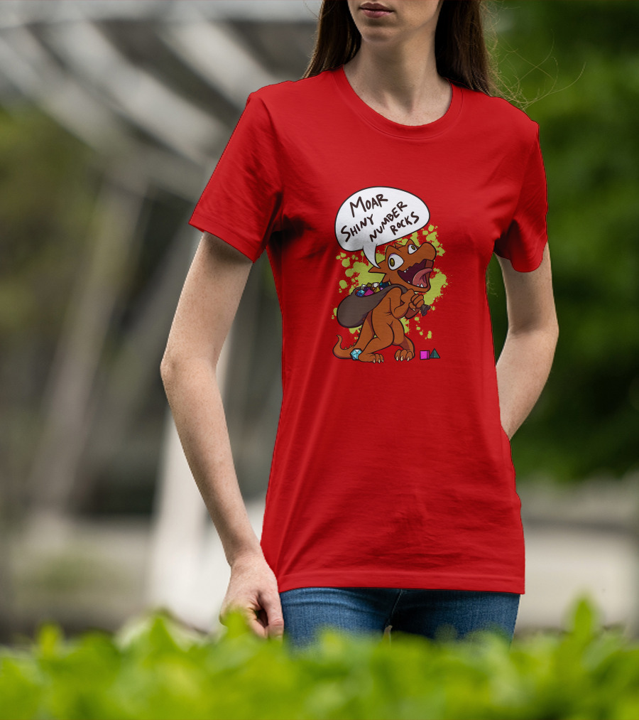 Moar Shiny Number Rocks DnD Dice Dragon Enthusiast T-Shirt