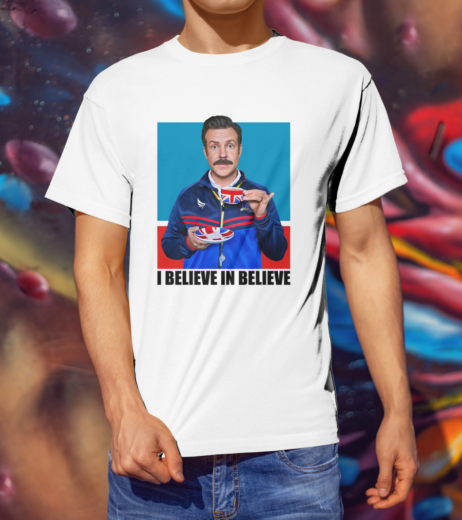 Ted Lasso I Believe In Believe Union Jack Coffee Cup T-Shirt