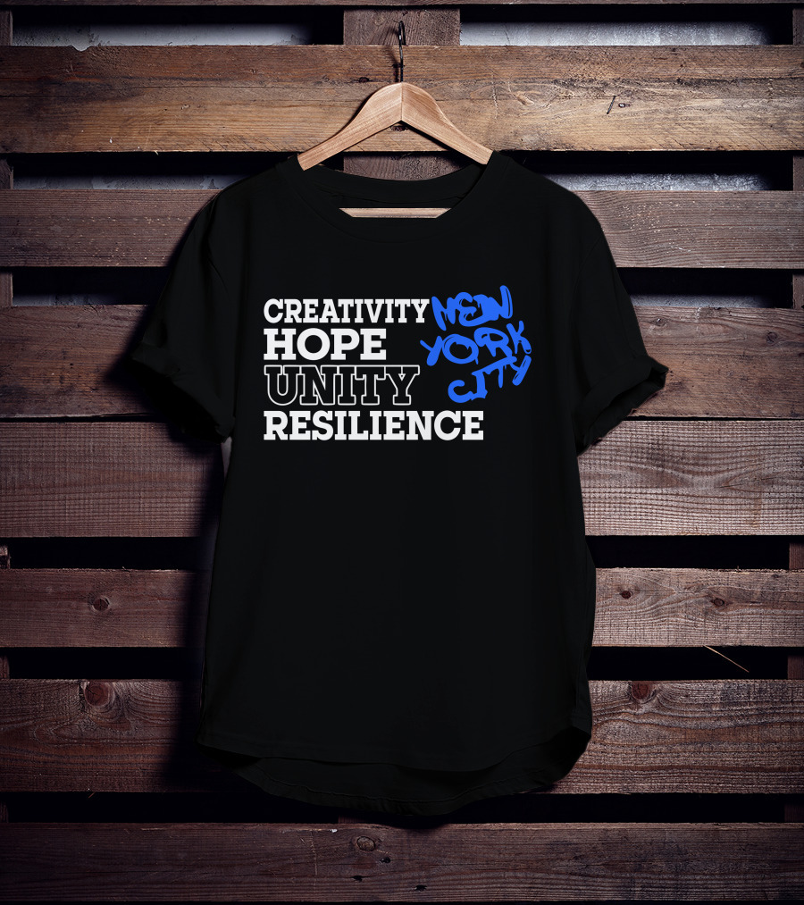 Creativity Hope Unity Resilience New York City T-Shirt