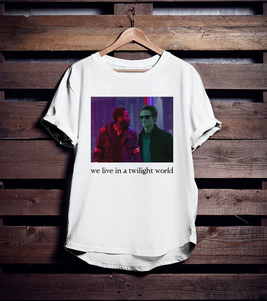 Tenet Twilight World We Live In T-Shirt
