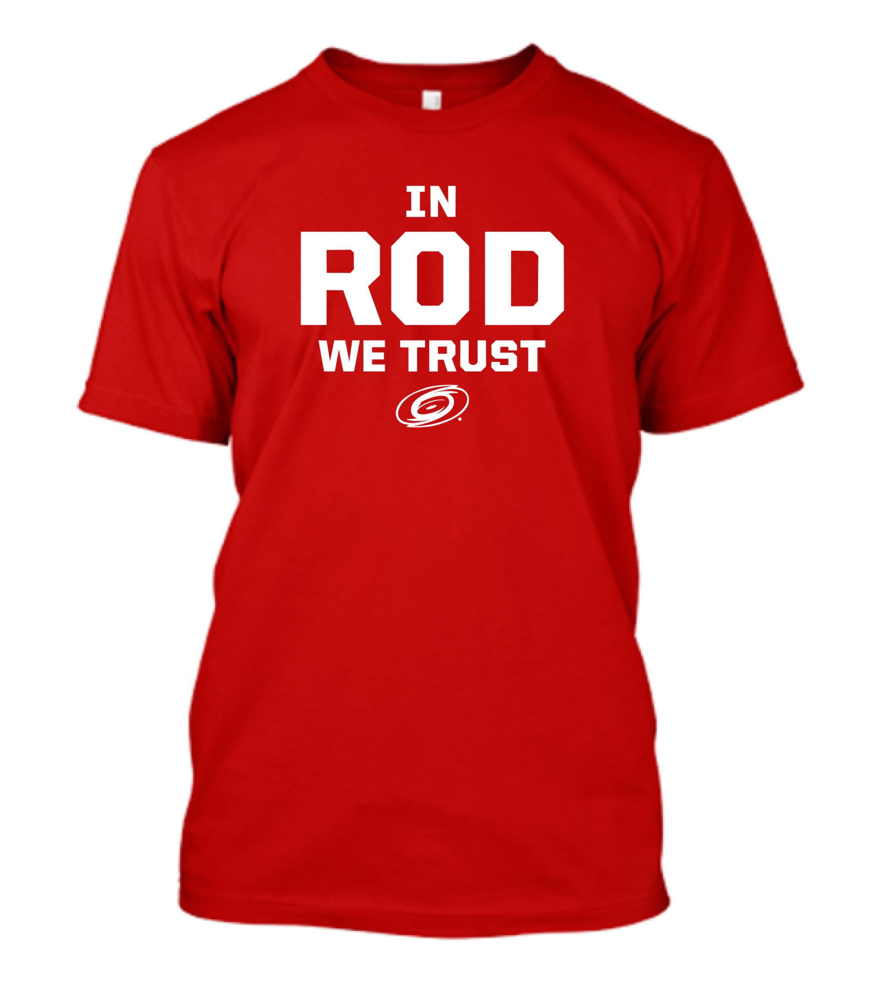In Rod We Trust Carolina Hurricanes T-Shirt