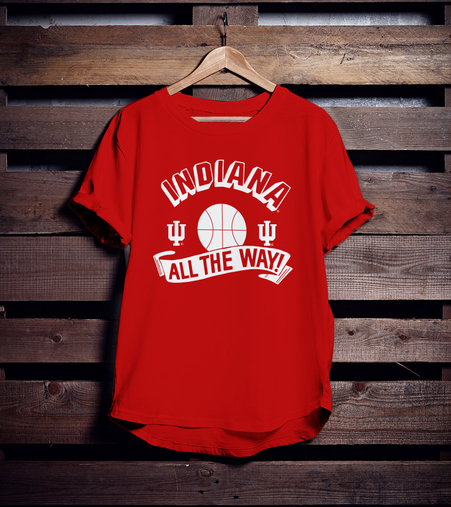 Indiana Hoosiers Basketball All The Way T-Shirt