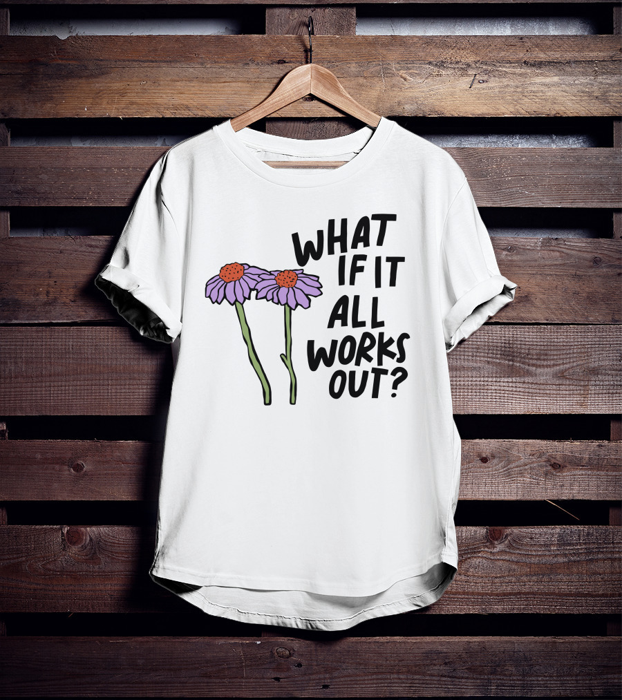 What If It All Works Out Selfcare Is For Everyone Purple Flowers T-Shirt