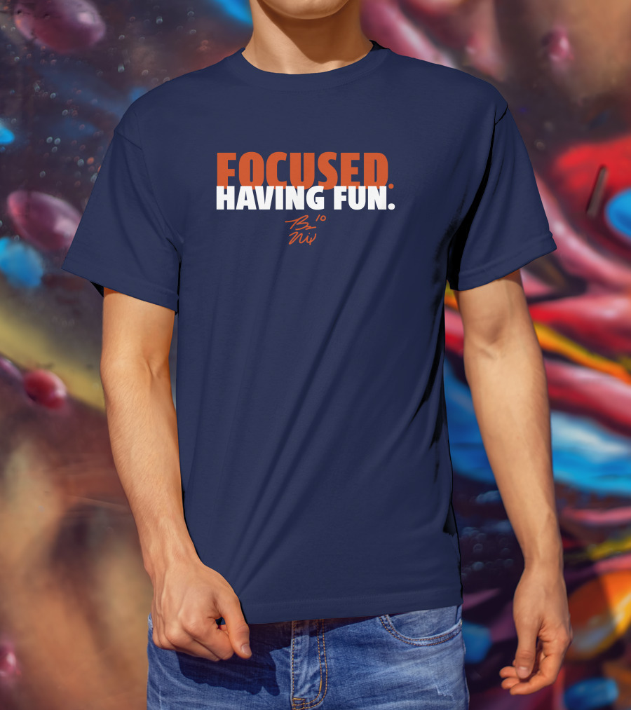 Focused: Having Fun Bo Nix Signature T-Shirt