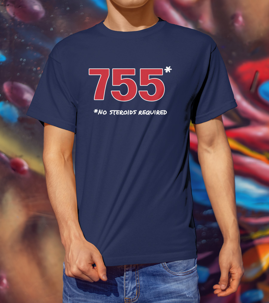 Super 70s Sports Merch Store 755 No Steroids Required Iconic Baseball Number T-Shirt