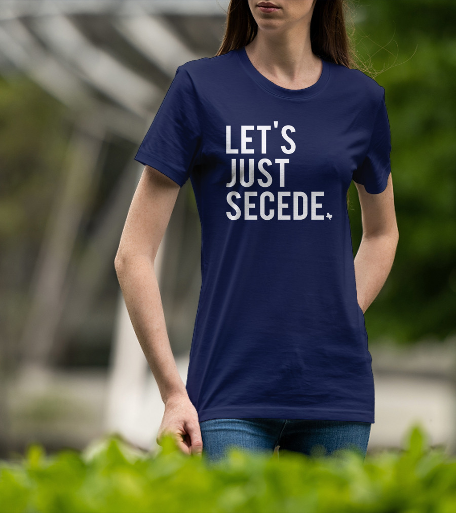 Let's Just Secede Texas State Outline T-Shirt