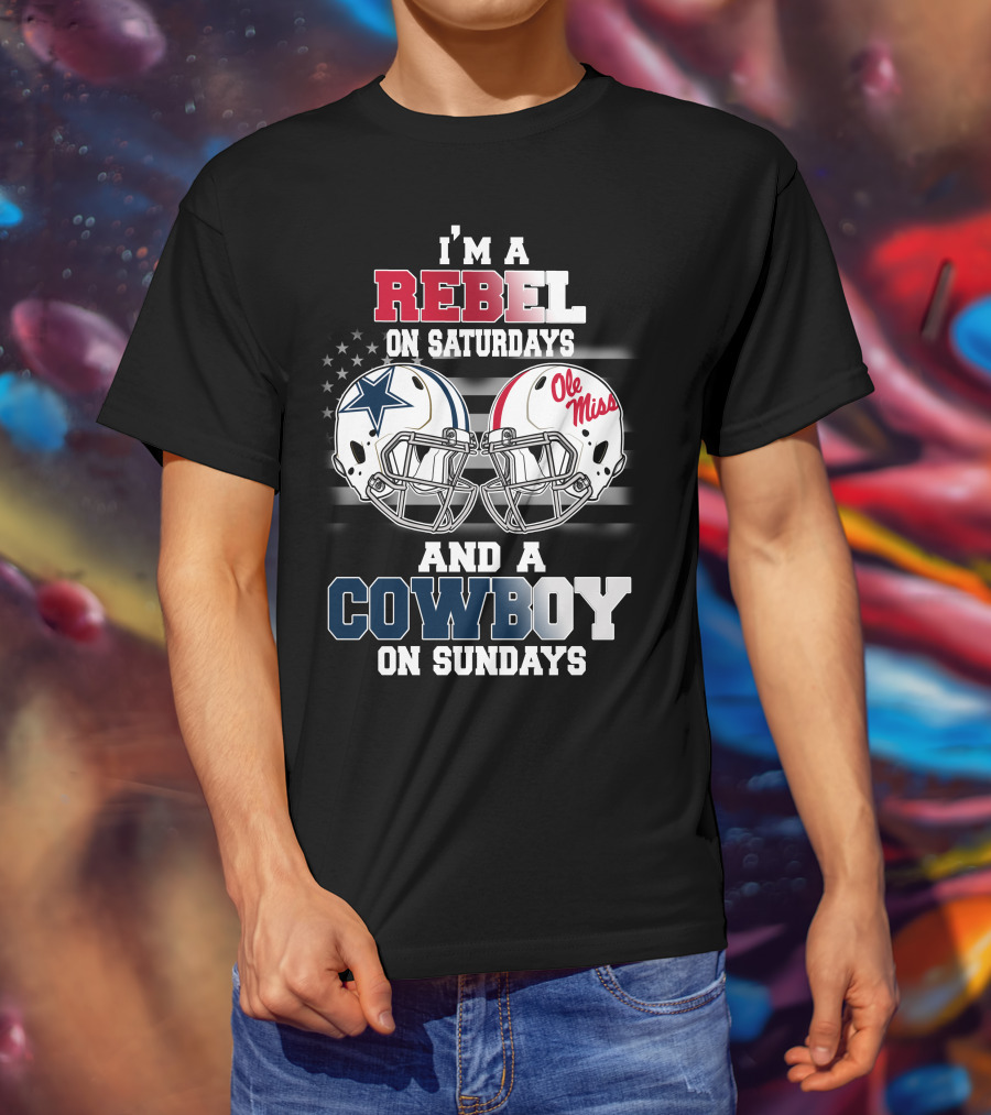 I'm A Rebel On Saturdays And A Cowboy On Sundays Ole Miss Football Helmet Star T-Shirt