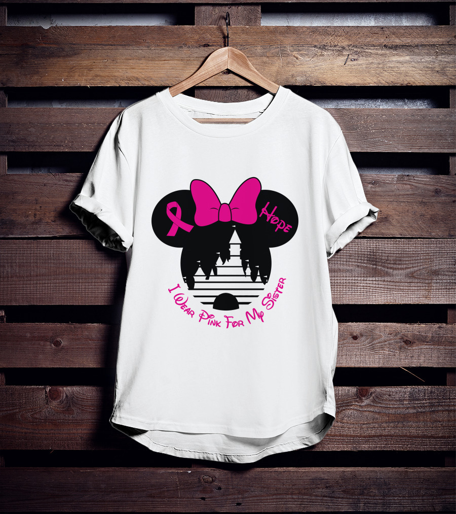 I Wear Pink For My Sister Hope Ribbon Castle Minnie Mouse Bow T-Shirt