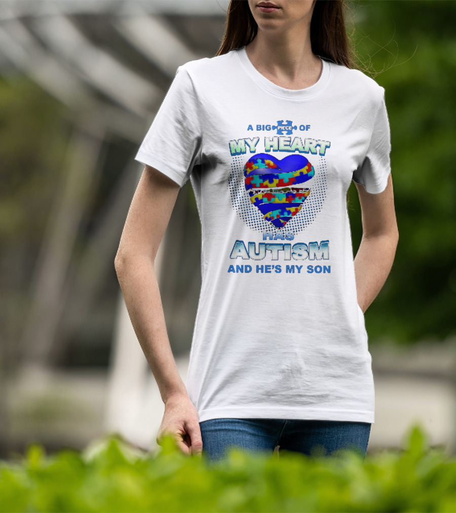 A Big Piece Of My Heart Has Autism And He's My Son Puzzle Heart T-Shirt