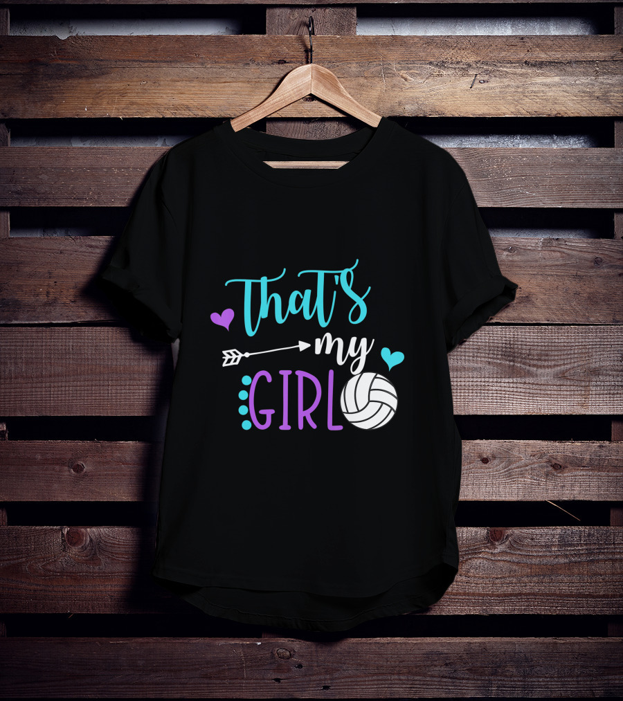 That's My Girl Volleyball Mom Game Day Player T-Shirt