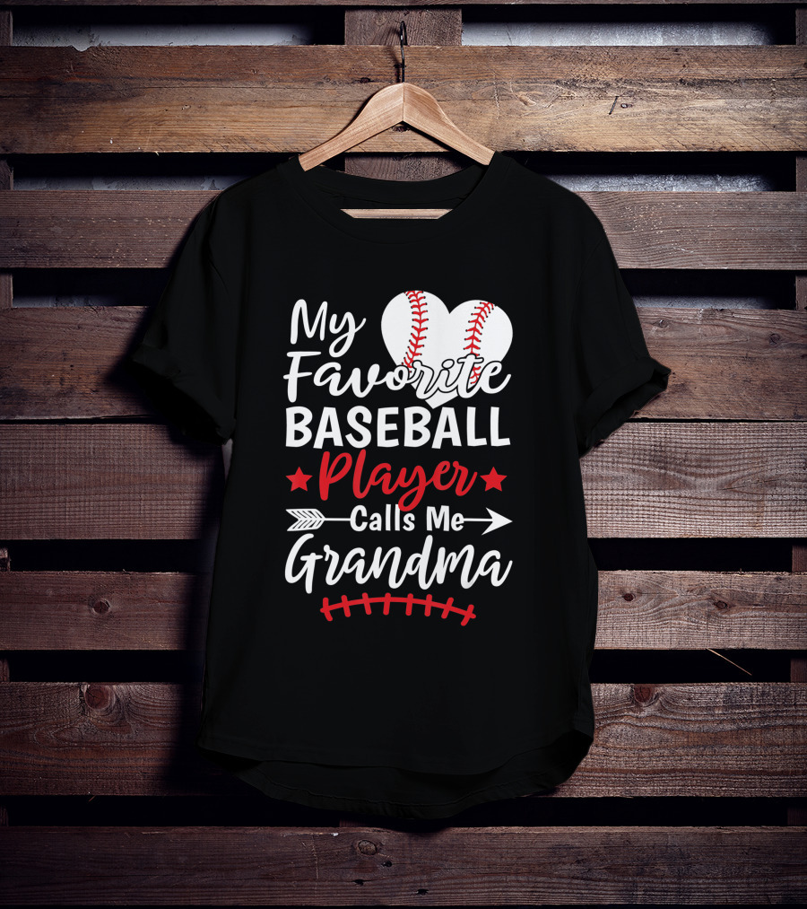 My Favorite Baseball Player Calls Me Grandma Heart And Arrow T-Shirt