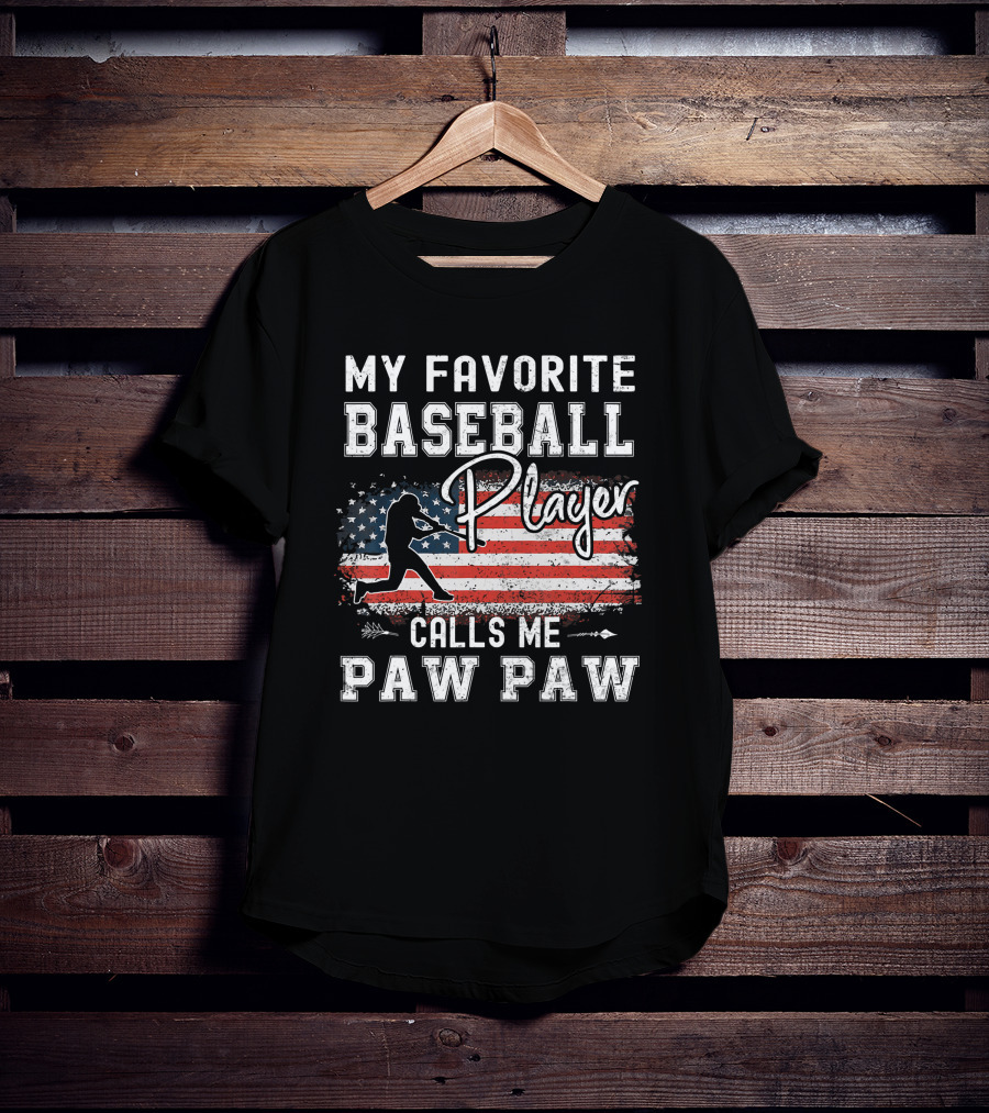 My Favorite Baseball Player Calls Me Paw Paw American Flag T-Shirt