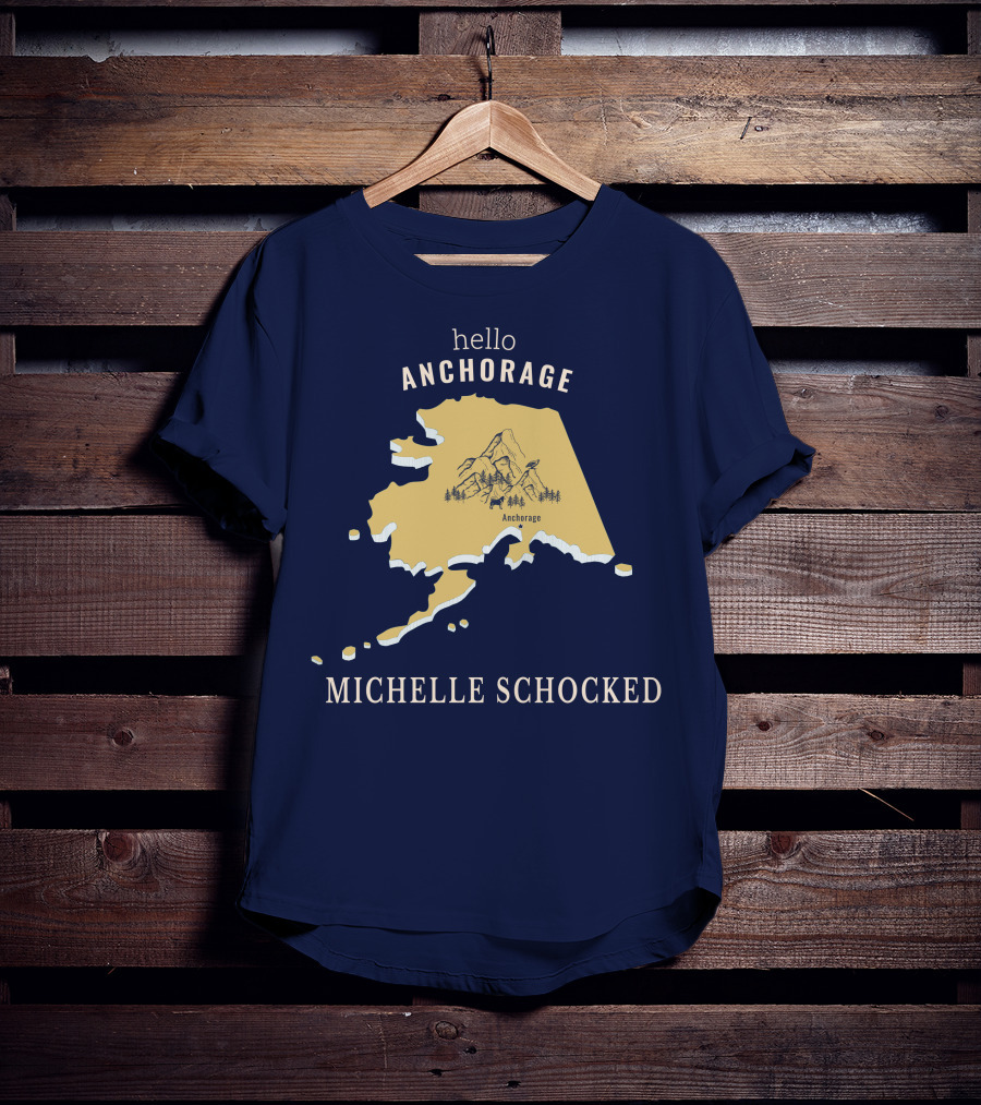 Hello Anchorage Michelle Shocked Alaska Anchorage Map With Mountain T-Shirt