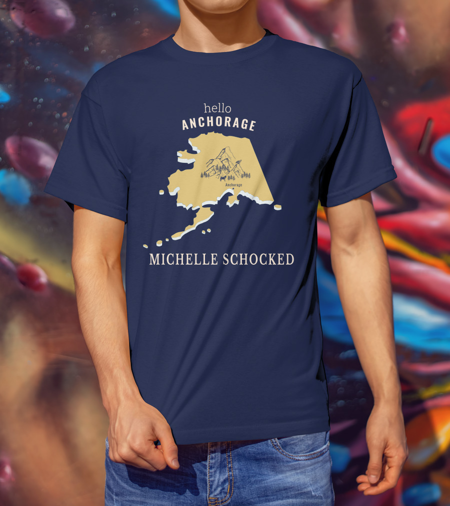 Hello Anchorage Michelle Shocked Alaska Anchorage Map With Mountain T-Shirt