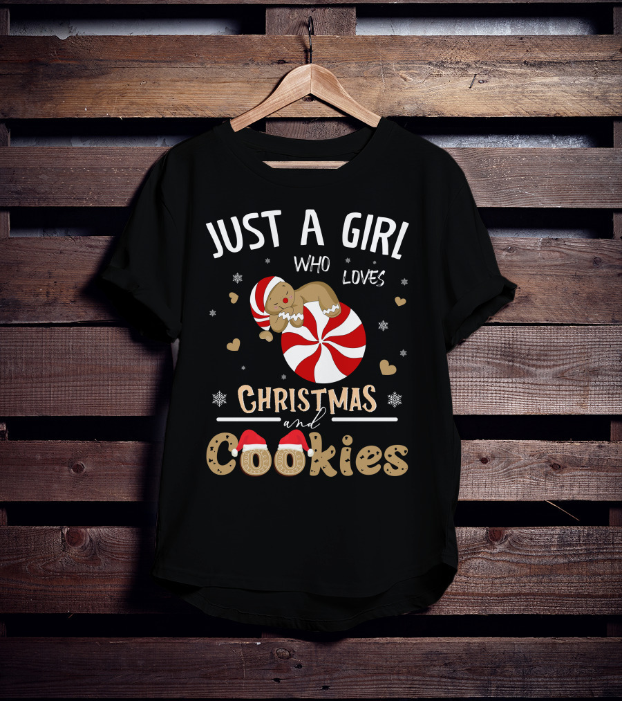 Just A Girl Who Loves Christmas And Cookies Peppermint Gingerbread Snowflakes Hearts T-Shirt