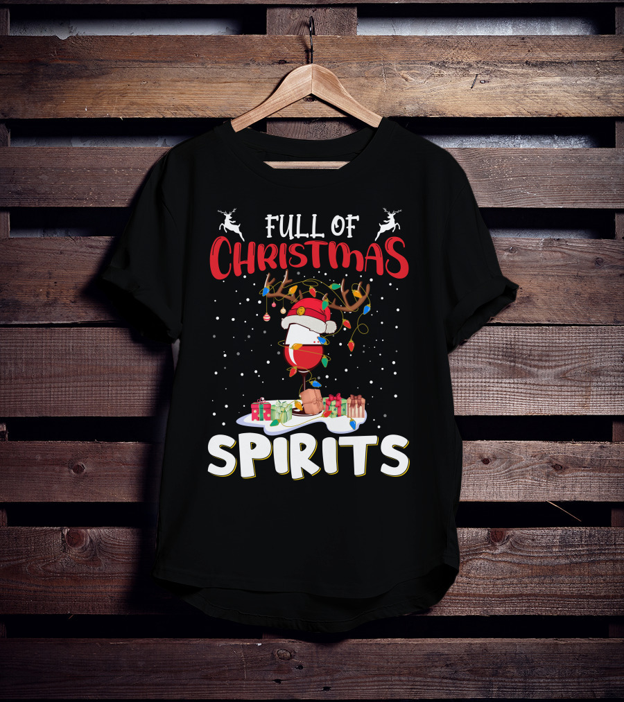 Full Of Christmas Spirits Reindeer Santa Hat Presents T-Shirt