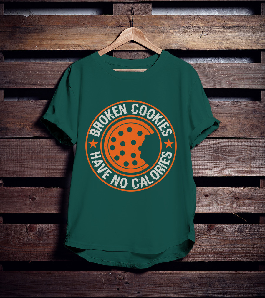 Broken Cookies Have No Calories Round Emblem With Stars And Cookie Bite T-Shirt