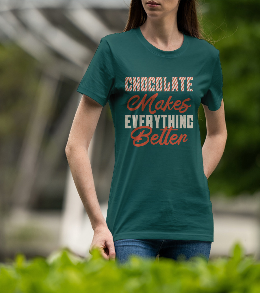 Chocolate Makes Everything Better Striped Lettering T-Shirt
