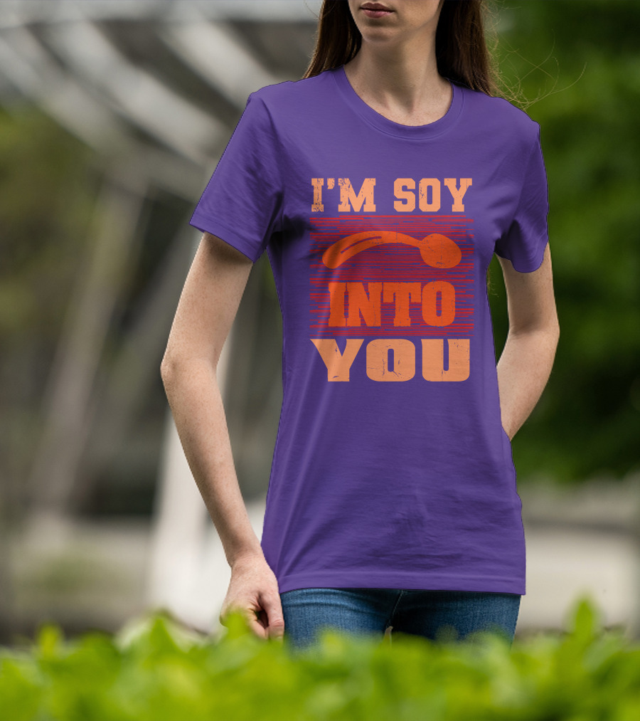 I'm Soy Into You Spoon Playful Text T-Shirt