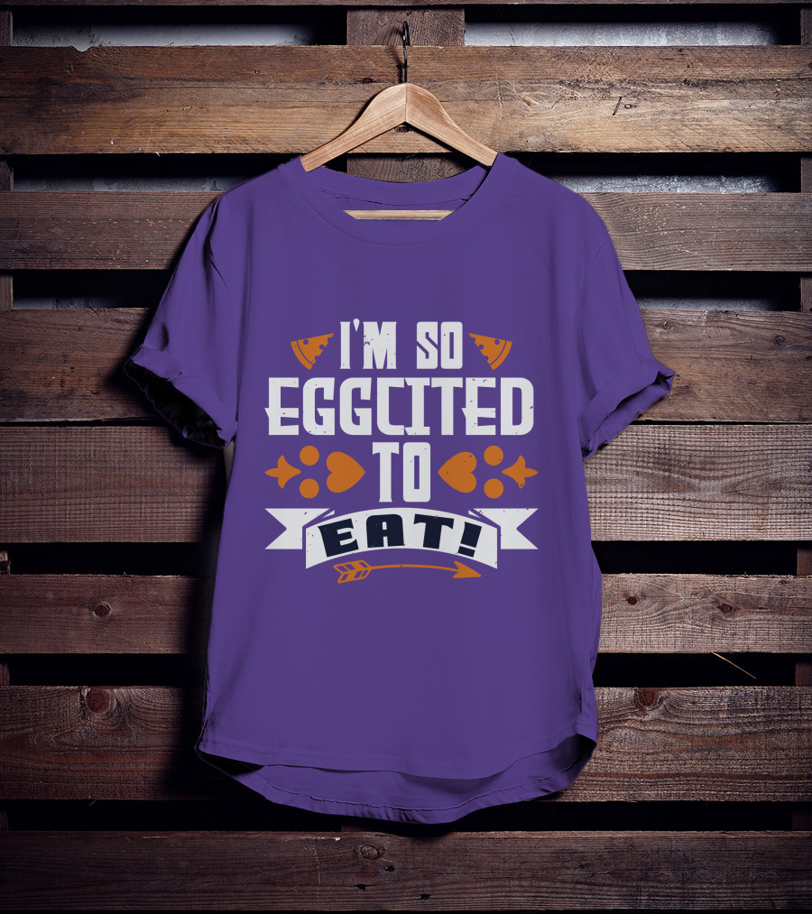 I'm So Eggcited To Eat Fun Playful Foodie Text Pizza Slice And Fish Icons T-Shirt
