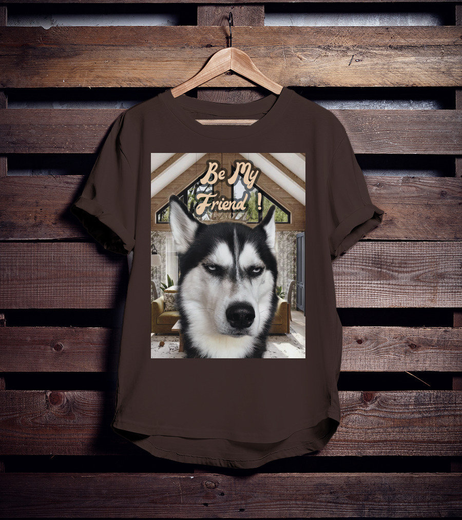 Be My Friend Husky Interior T-Shirt