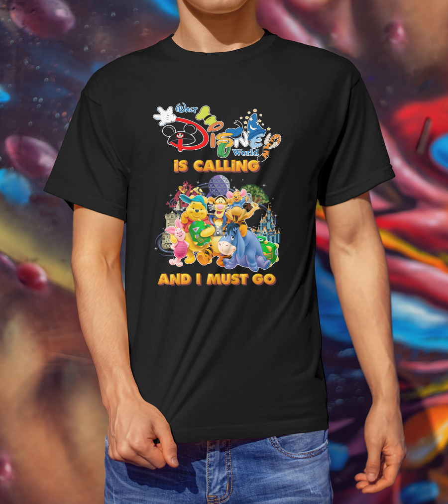 Walt Disney World Is Calling And I Must Go Wine The Pooh T-Shirt
