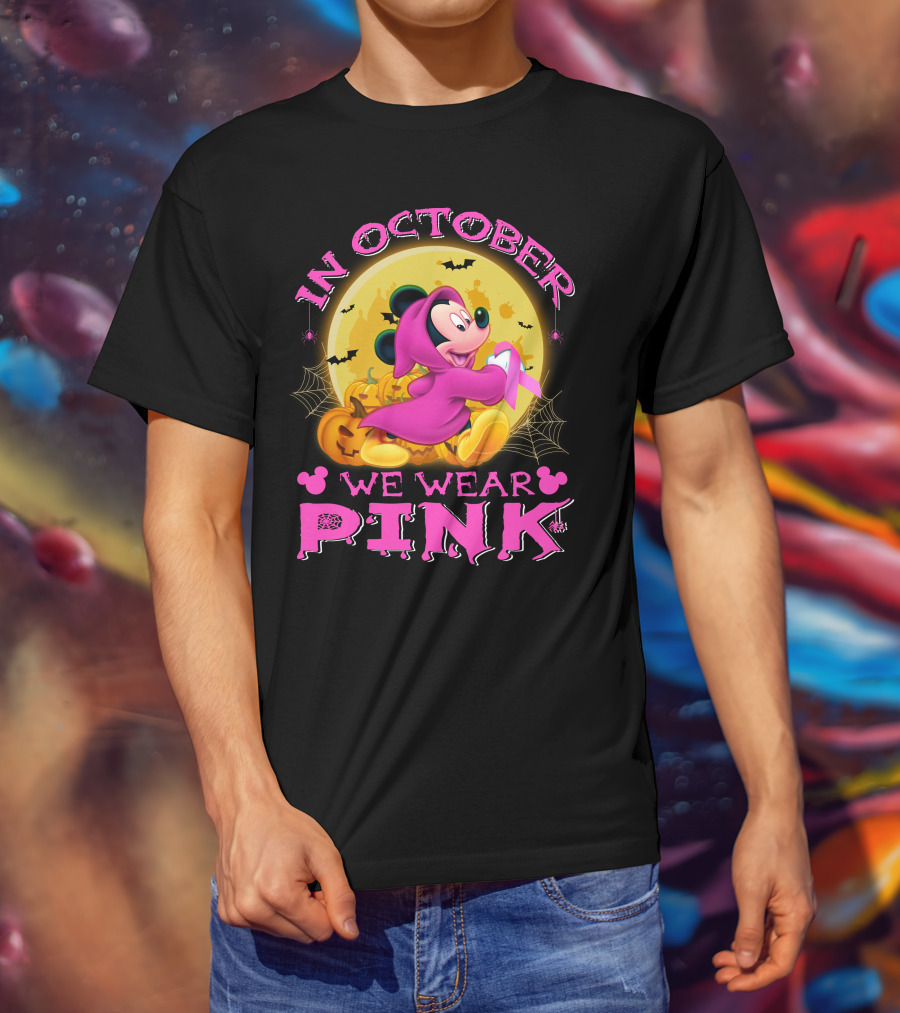 In October We Wear Pink Mickey Halloween T-Shirt