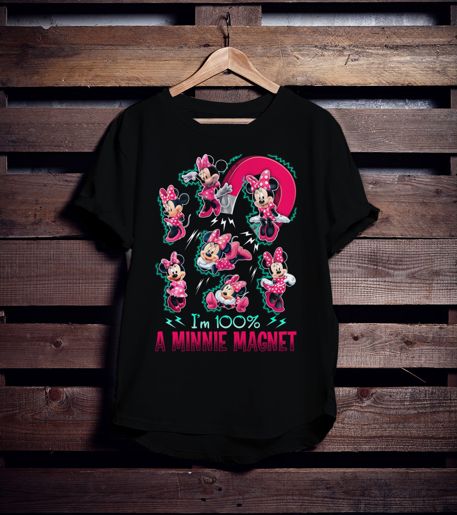 I'm 100% A Minnie Magnet T-Shirt