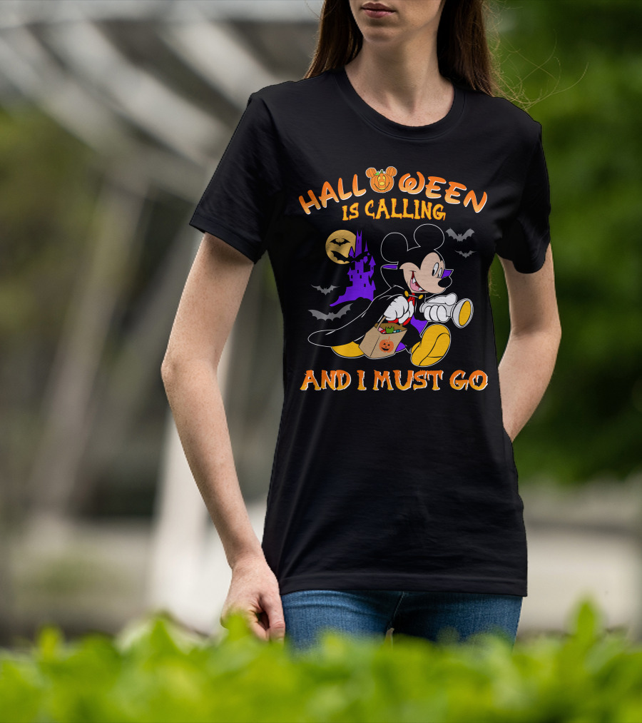 Halloween 24 Is Calling And I Must Go With Mickey Mouse In Costume T-Shirt