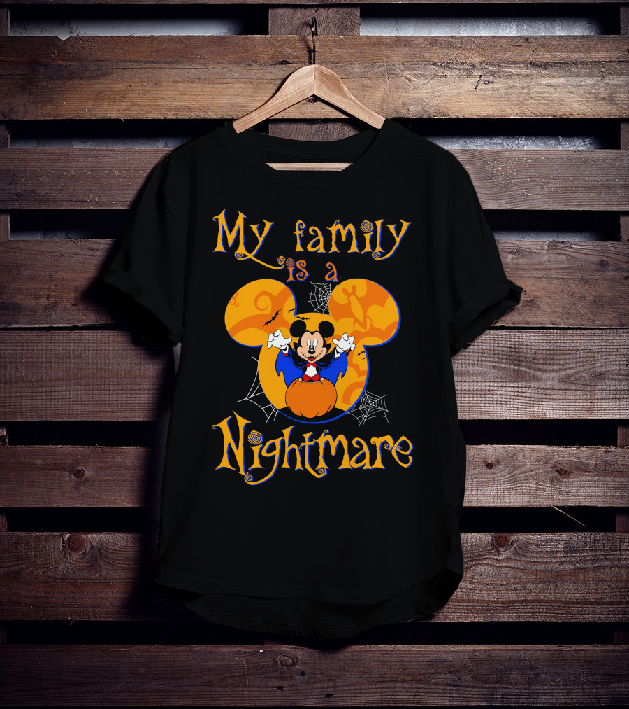 My Family Is A Nightmare Mickey Halloween T-Shirt