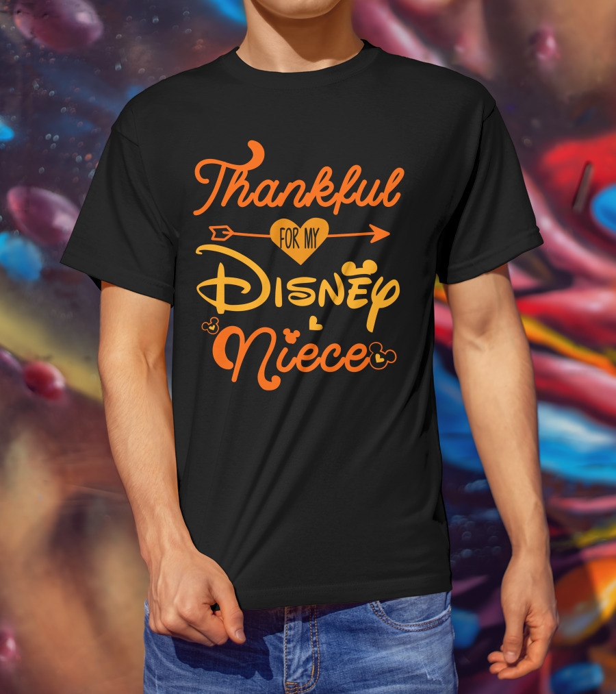 Thankful For My Disney Niece Thanksgiving T-Shirt