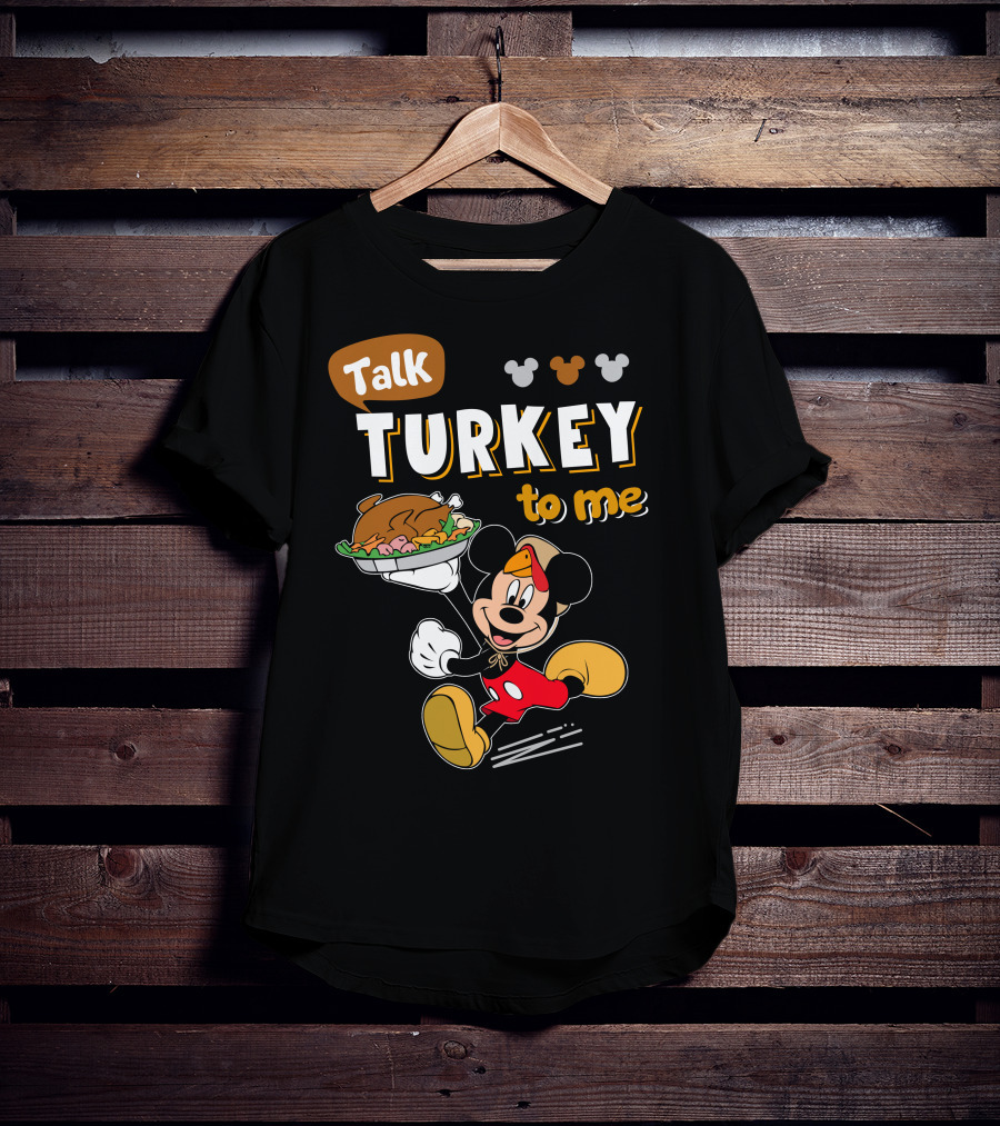 Talk Turkey To Me Mickey Mouse Thanksgiving T-Shirt