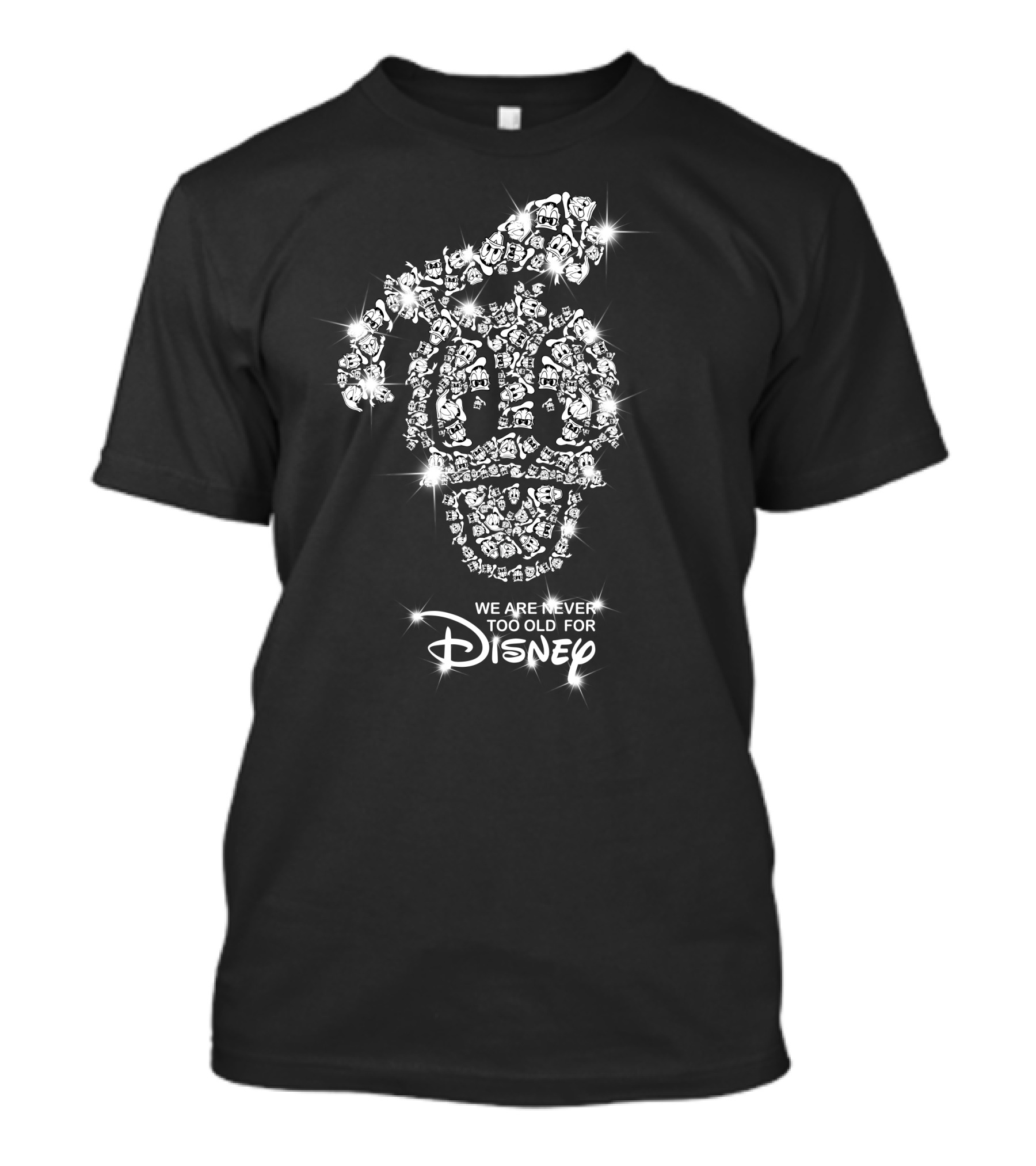 We Are Never Too Old For Disney Donald Duck Faces T-Shirt