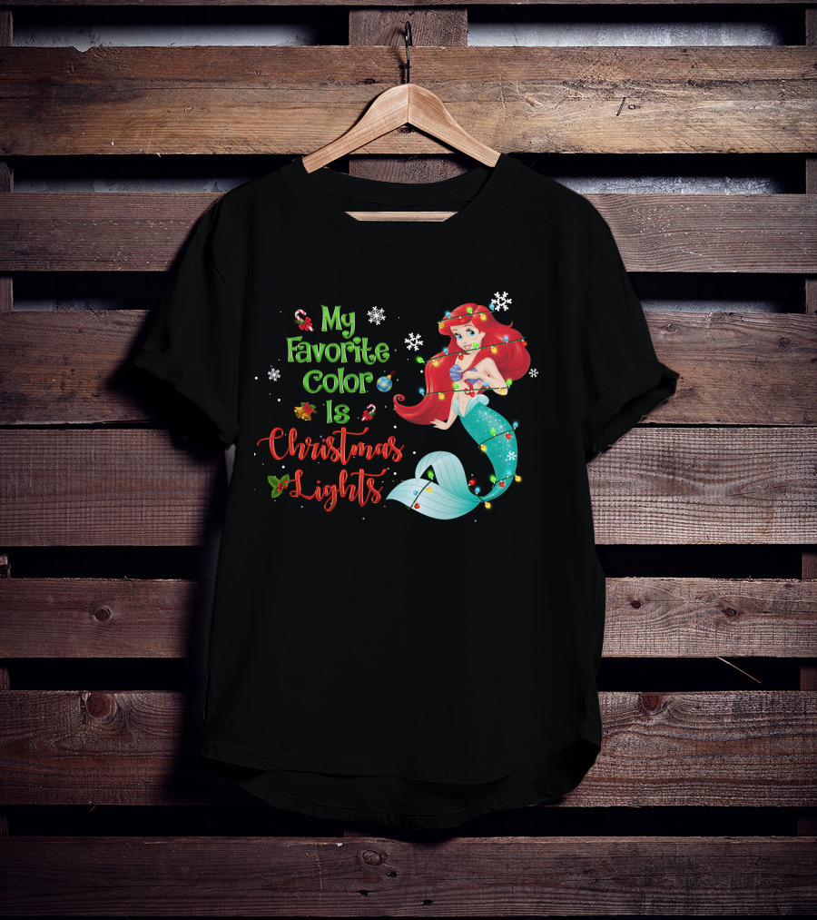 My Favorite Color Is Christmas Lights Ariel T-Shirt
