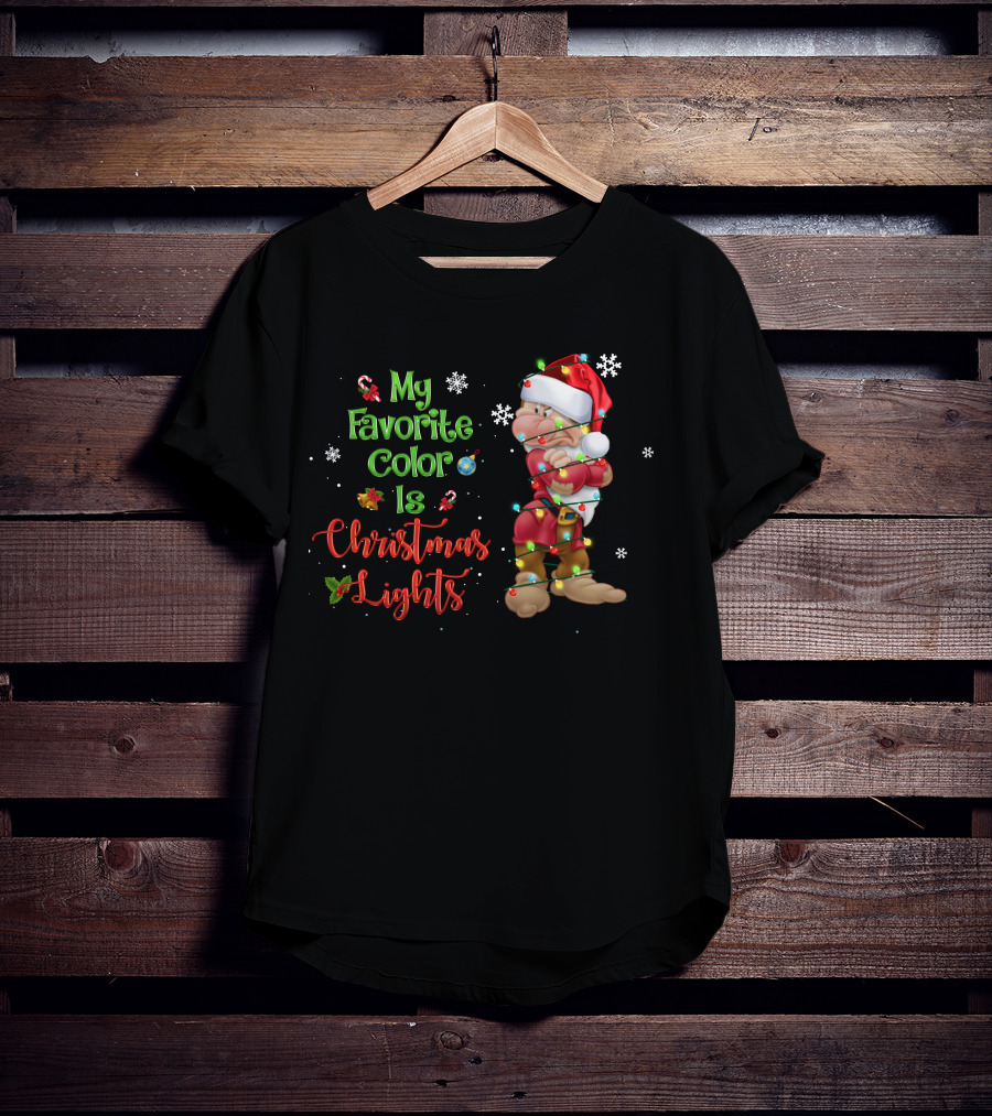 My Favorite Color Is Christmas Lights Grumpy T-Shirt