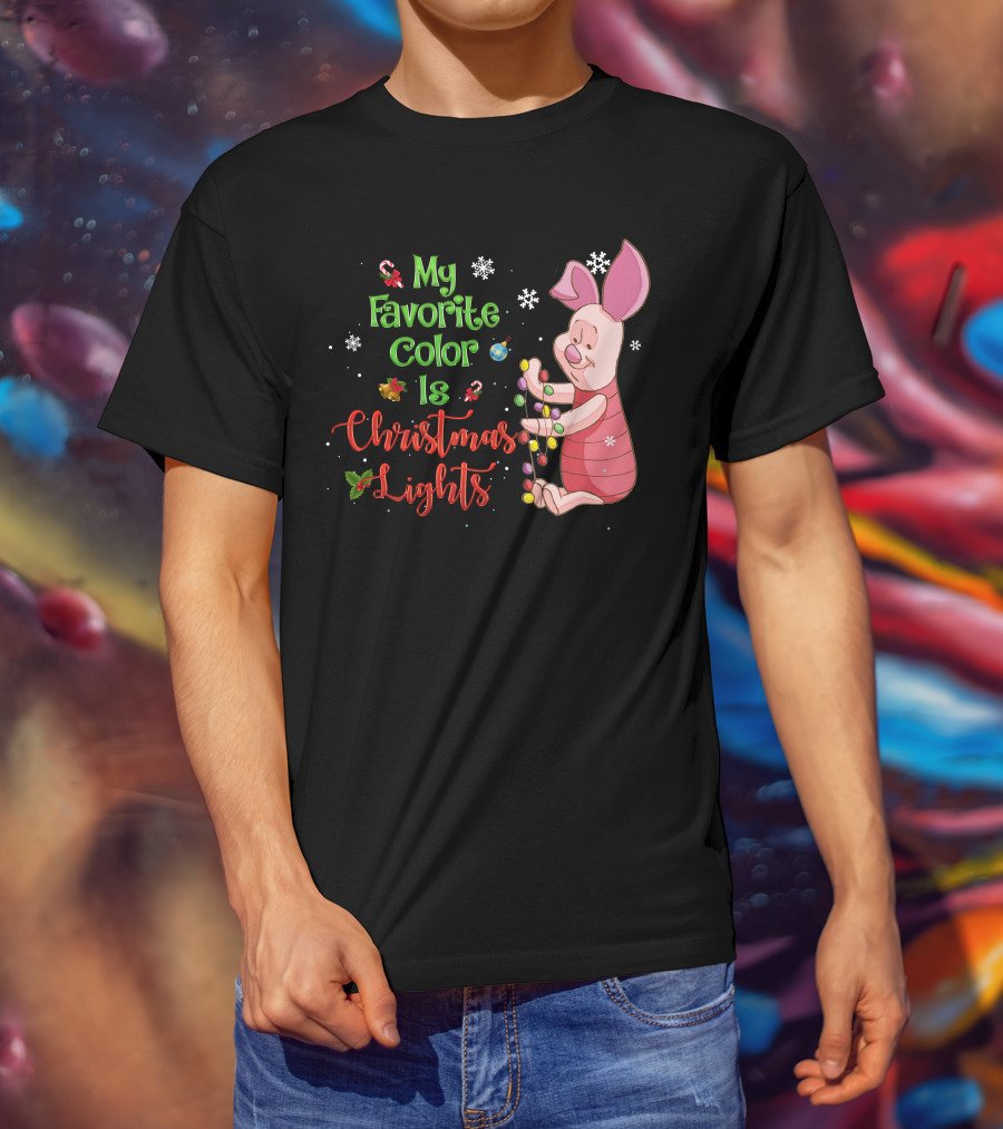 My Favorite Color Is Christmas Lights Piglet T-Shirt