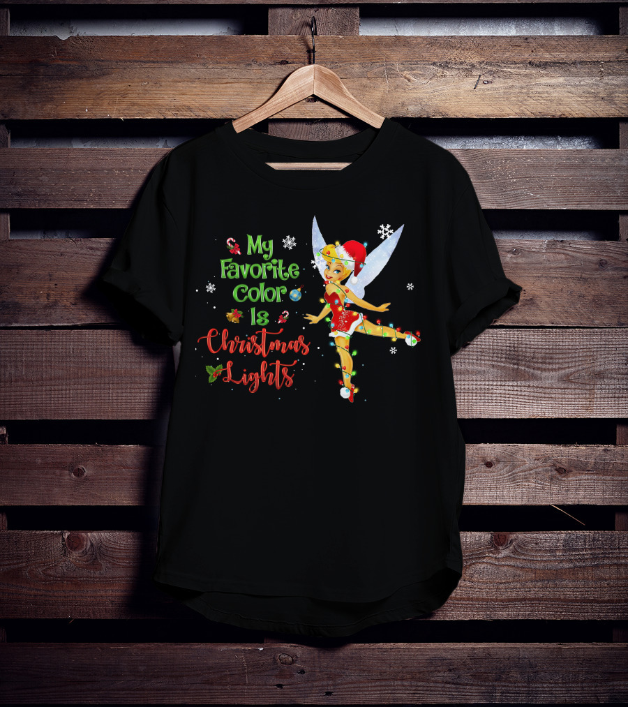 My Favorite Color Is Christmas Lights Tinker Bell Snowflakes Candy Canes Santa Hat T-Shirt