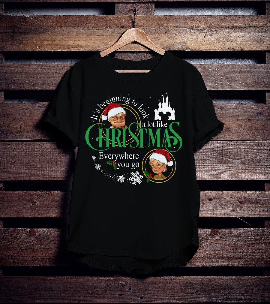It's Beginning To Look A Lot Like Christmas Carl Ellie Fredricksen Everywhere You Go T-Shirt