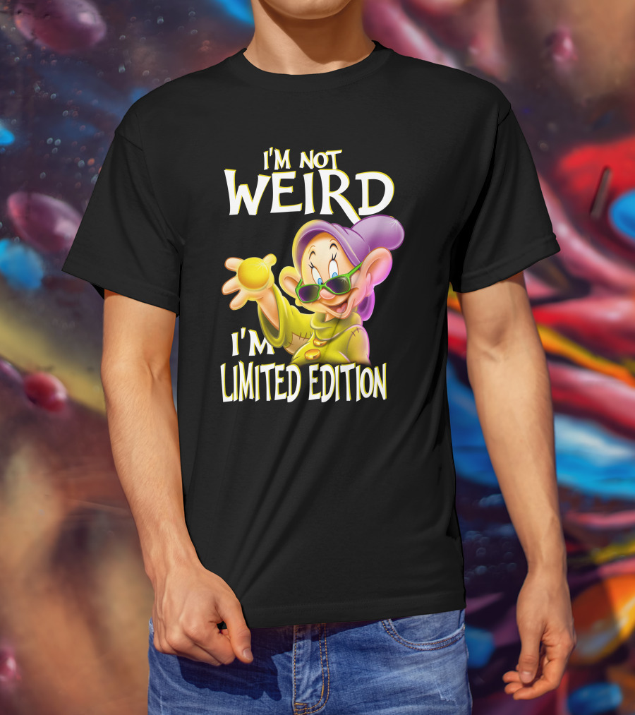 I'm Not Weird I'm Dopey T-Shirt