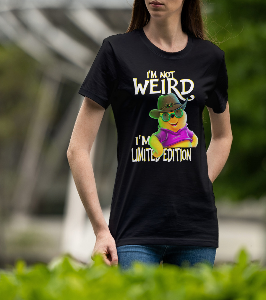 I'm Not Weird I'm Pooh In Cowboy Hat T-Shirt