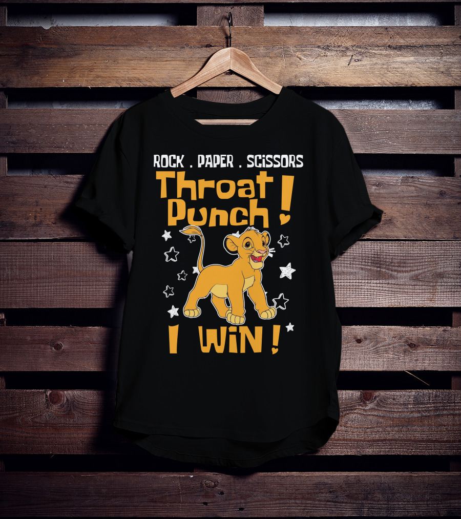 Rock Paper Scissors Throat Punch I Win Simba T-Shirt