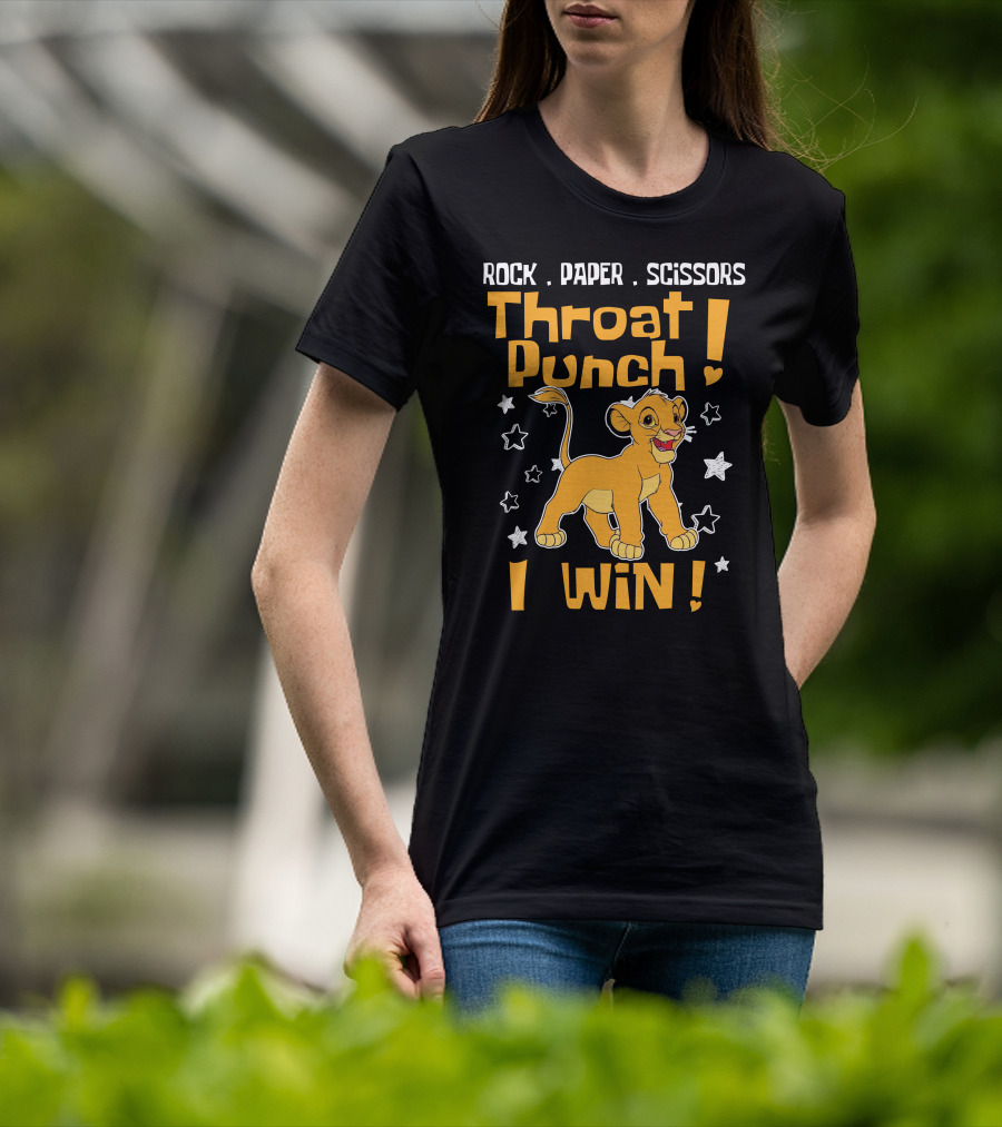 Rock Paper Scissors Throat Punch I Win Simba T-Shirt