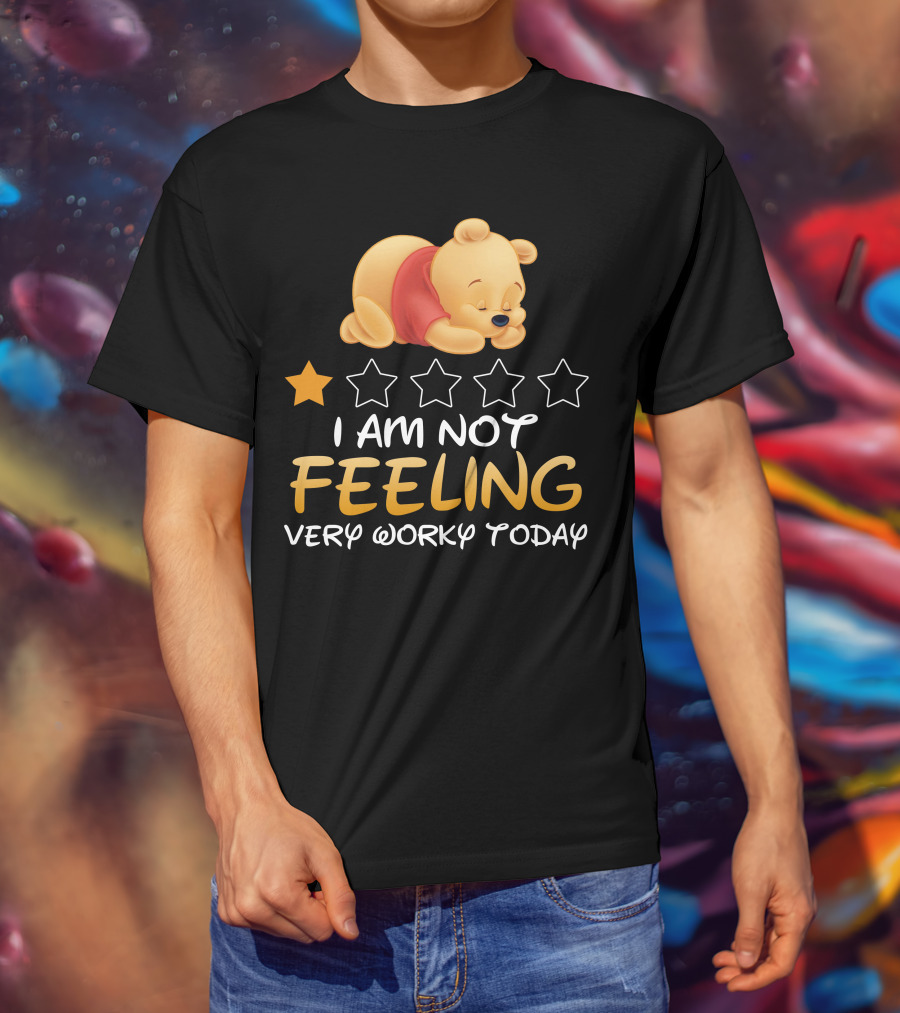 Pooh I Am Not Feeling Very Worky Today Sleeping Character Iconic Star T-Shirt