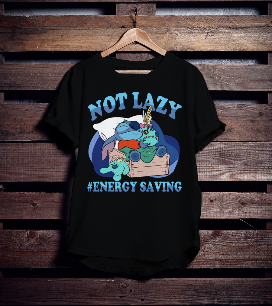 Not Lazy #Energy Saving Stitch Pillow Sleep T-Shirt